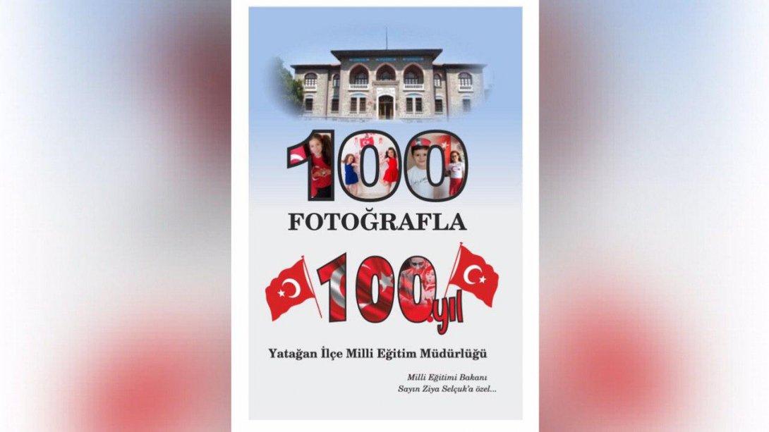 100 FOTOĞRAFLA 100. YIL PROJESİ